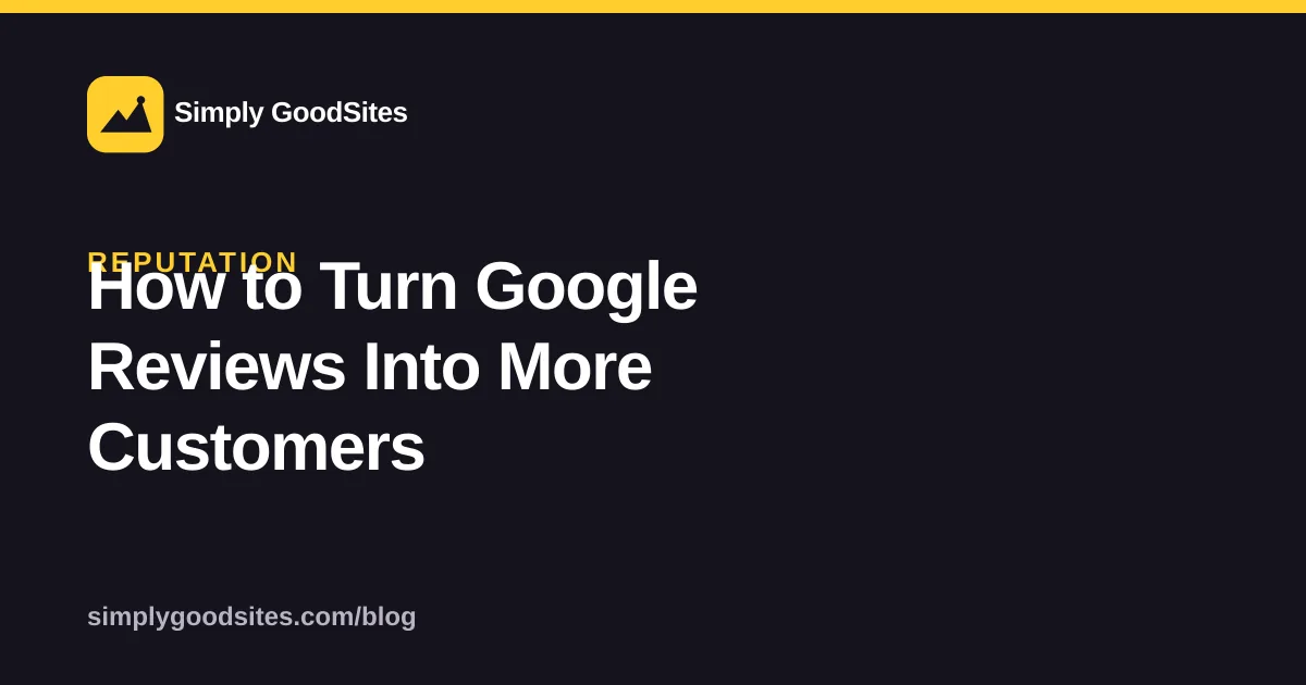 Turning Google reviews into new customers